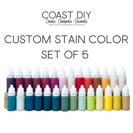 Custom Stain Colors Set of 5