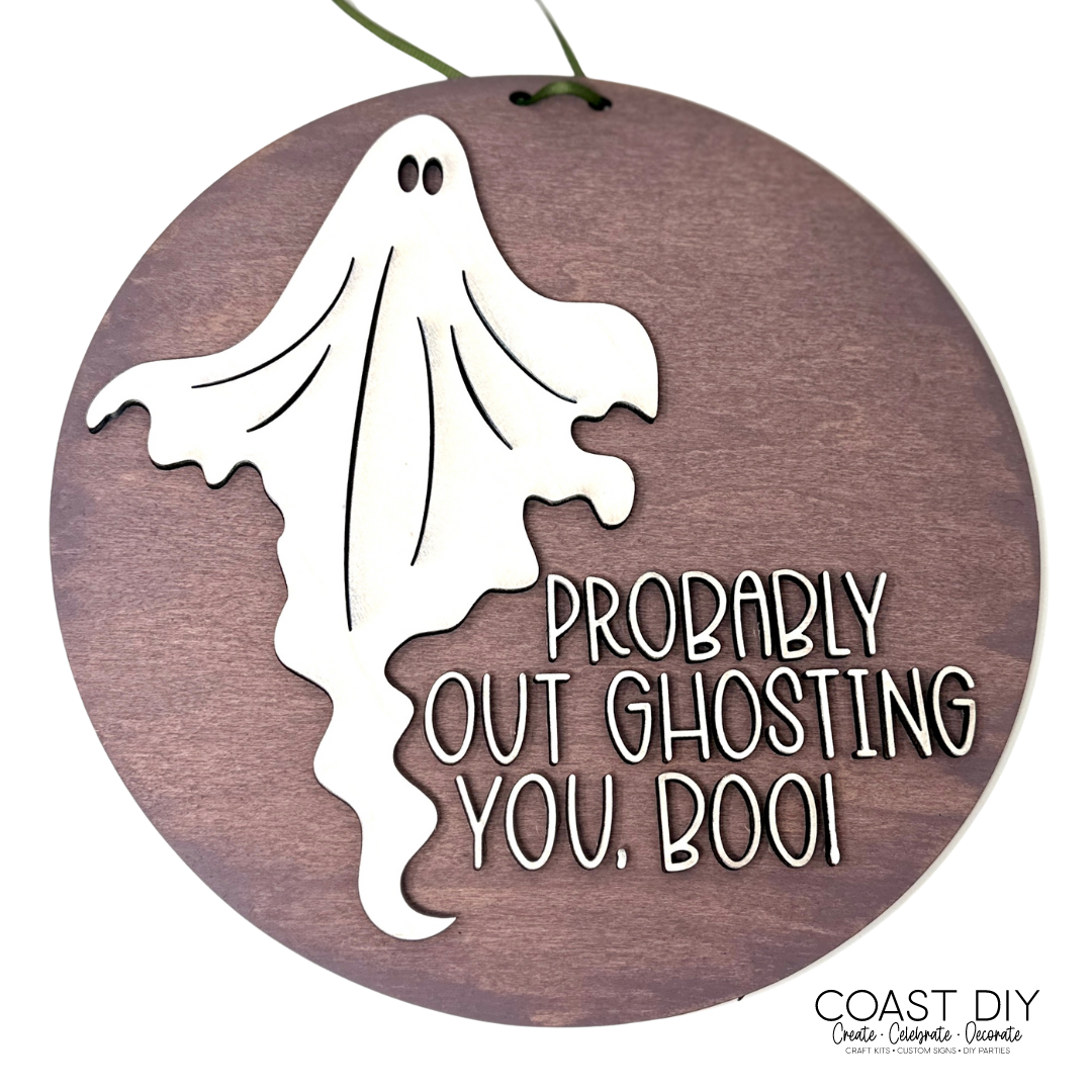 Ghosting You Sign