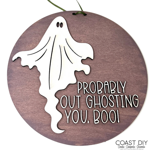 Ghosting You Sign