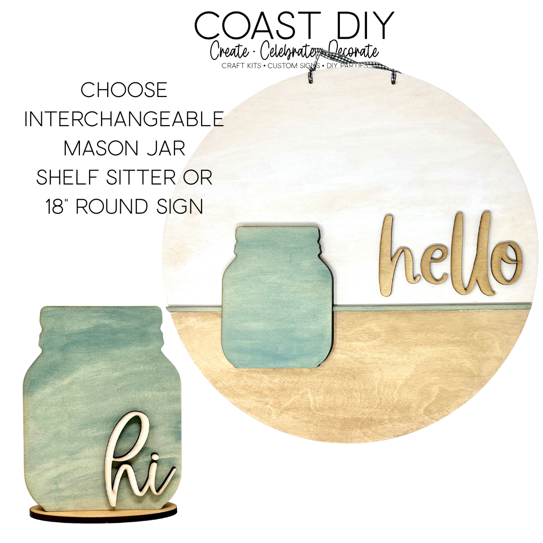 Interchangeable Mason Jar 18" Round Sign OR Shelf Sitter Craft Kit